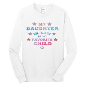 My Daughter In Law Is My Favorite Child Father's Day In Law Tall Long Sleeve T-Shirt