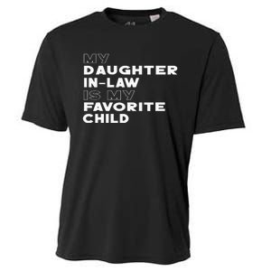 My Daughter In Law Is My Favorite Child Funny Retro Father D Cooling Performance Crew T-Shirt