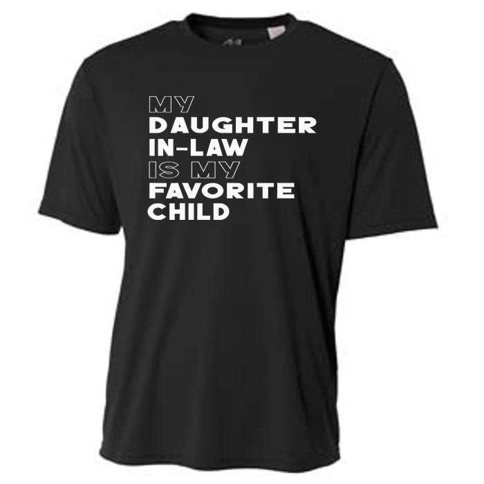 My Daughter In Law Is My Favorite Child Funny Retro Father D Cooling Performance Crew T-Shirt