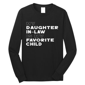 My Daughter In Law Is My Favorite Child Funny Retro Father D Long Sleeve Shirt