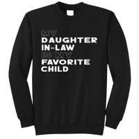 My Daughter In Law Is My Favorite Child Funny Retro Father D Sweatshirt