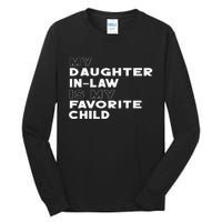 My Daughter In Law Is My Favorite Child Funny Retro Father D Tall Long Sleeve T-Shirt