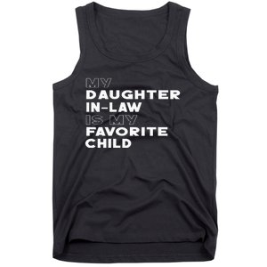 My Daughter In Law Is My Favorite Child Funny Retro Father D Tank Top