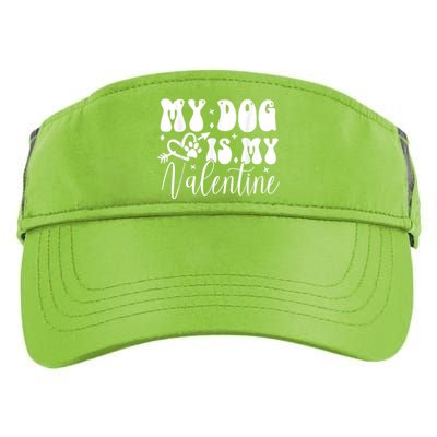 My Dog Is My Valentine Dog Valentines Day Adult Drive Performance Visor