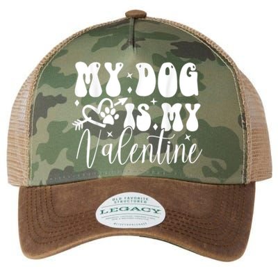 My Dog Is My Valentine Dog Valentines Day Legacy Tie Dye Trucker Hat