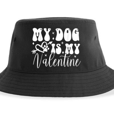 My Dog Is My Valentine Dog Valentines Day Sustainable Bucket Hat