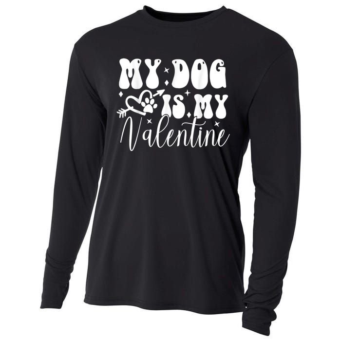 My Dog Is My Valentine Dog Valentines Day Cooling Performance Long Sleeve Crew