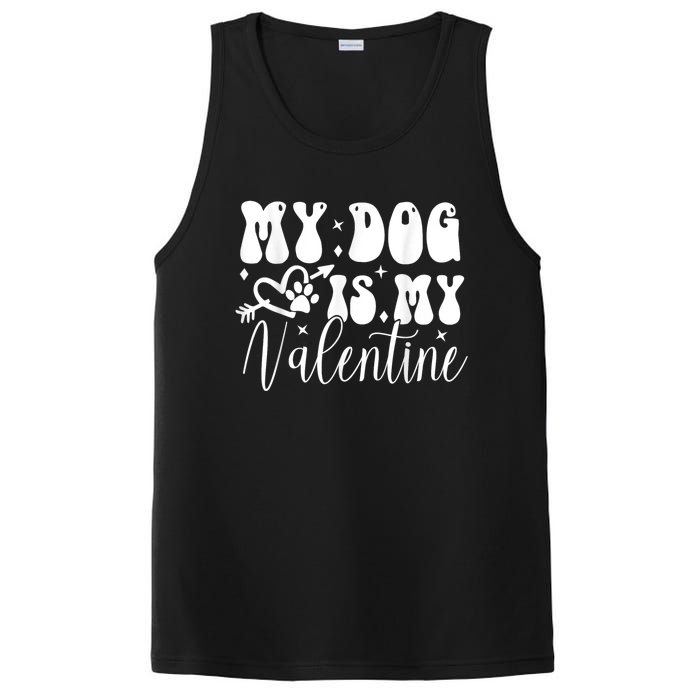 My Dog Is My Valentine Dog Valentines Day PosiCharge Competitor Tank