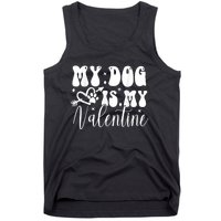 My Dog Is My Valentine Dog Valentines Day Tank Top