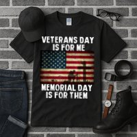 Memorial Day Is For Them Veteran's Day Is For Me Veteran Tall T-Shirt