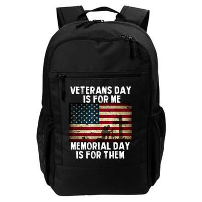 Memorial Day Is For Them Veteran's Day Is For Me Veteran Backpack
