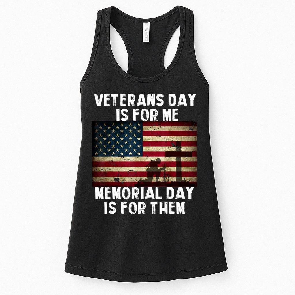 Memorial Day Is For Them Veteran's Day Is For Me Veteran Womens Tank Top