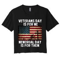 Memorial Day Is For Them Veteran's Day Is For Me Veteran Crop Top