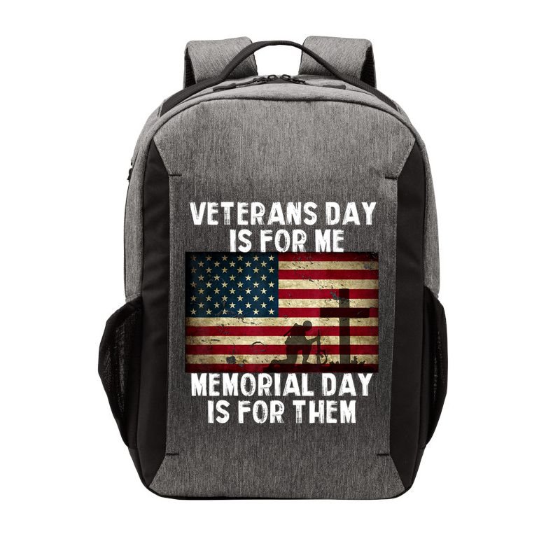Memorial Day Is For Them Veteran's Day Is For Me Veteran Vector Backpack