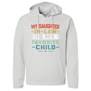 My Daughter In Law Is My Favorite Child Funny Family Gifts Performance Fleece Hoodie