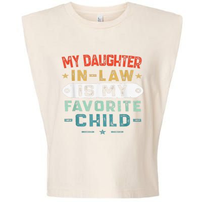 My Daughter In Law Is My Favorite Child Funny Family Gifts Garment-Dyed Women's Muscle Tee