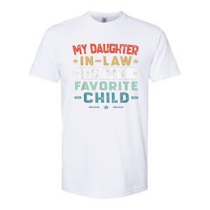 My Daughter In Law Is My Favorite Child Funny Family Gifts Softstyle CVC T-Shirt