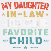My Daughter In Law Is My Favorite Child Funny Family Gifts Cooling Performance Crew T-Shirt