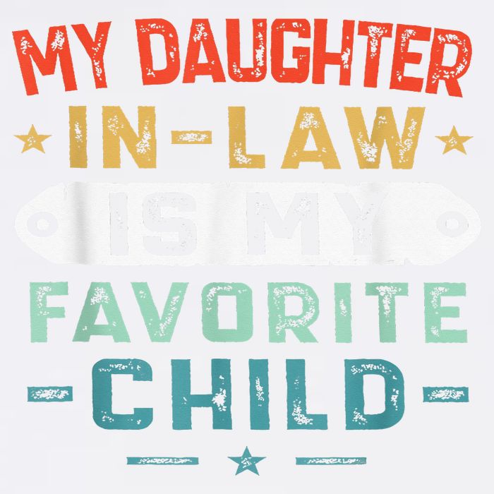 My Daughter In Law Is My Favorite Child Funny Family Gifts Cooling Performance Crew T-Shirt