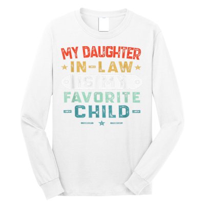 My Daughter In Law Is My Favorite Child Funny Family Gifts Long Sleeve Shirt