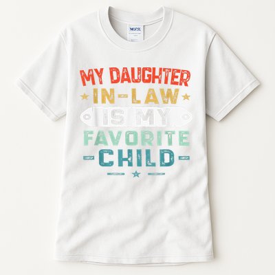 My Daughter In Law Is My Favorite Child Funny Family Gifts Tall T-Shirt
