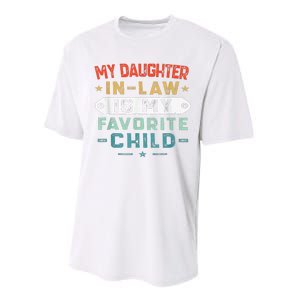 My Daughter In Law Is My Favorite Child Funny Family Gifts Performance Sprint T-Shirt