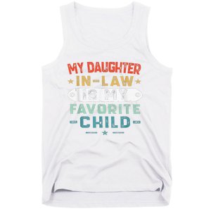 My Daughter In Law Is My Favorite Child Funny Family Gifts Tank Top