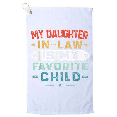 My Daughter In Law Is My Favorite Child Funny Family Gifts Golf Towel