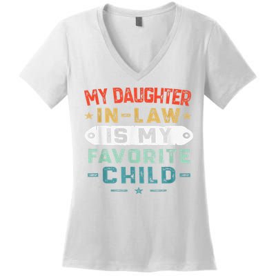 My Daughter In Law Is My Favorite Child Funny Family Gifts Women's V-Neck T-Shirt
