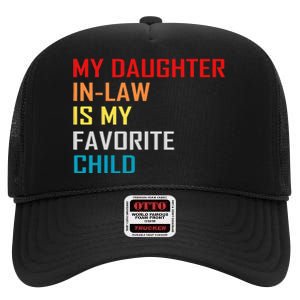 My Daughter In Law Is My Favorite Child Retro Family Humor High Crown Mesh Back Trucker Hat