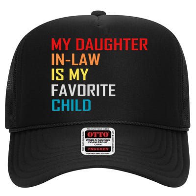 My Daughter In Law Is My Favorite Child Retro Family Humor High Crown Mesh Back Trucker Hat