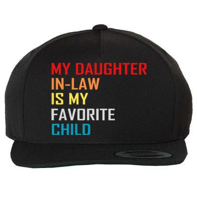 My Daughter In Law Is My Favorite Child Retro Family Humor Wool Snapback Cap