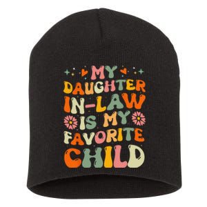 My Daughterinlaw Is My Favorite Child Funny Fathers Day Short Acrylic Beanie