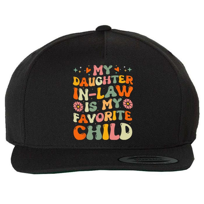 My Daughterinlaw Is My Favorite Child Funny Fathers Day Wool Snapback Cap