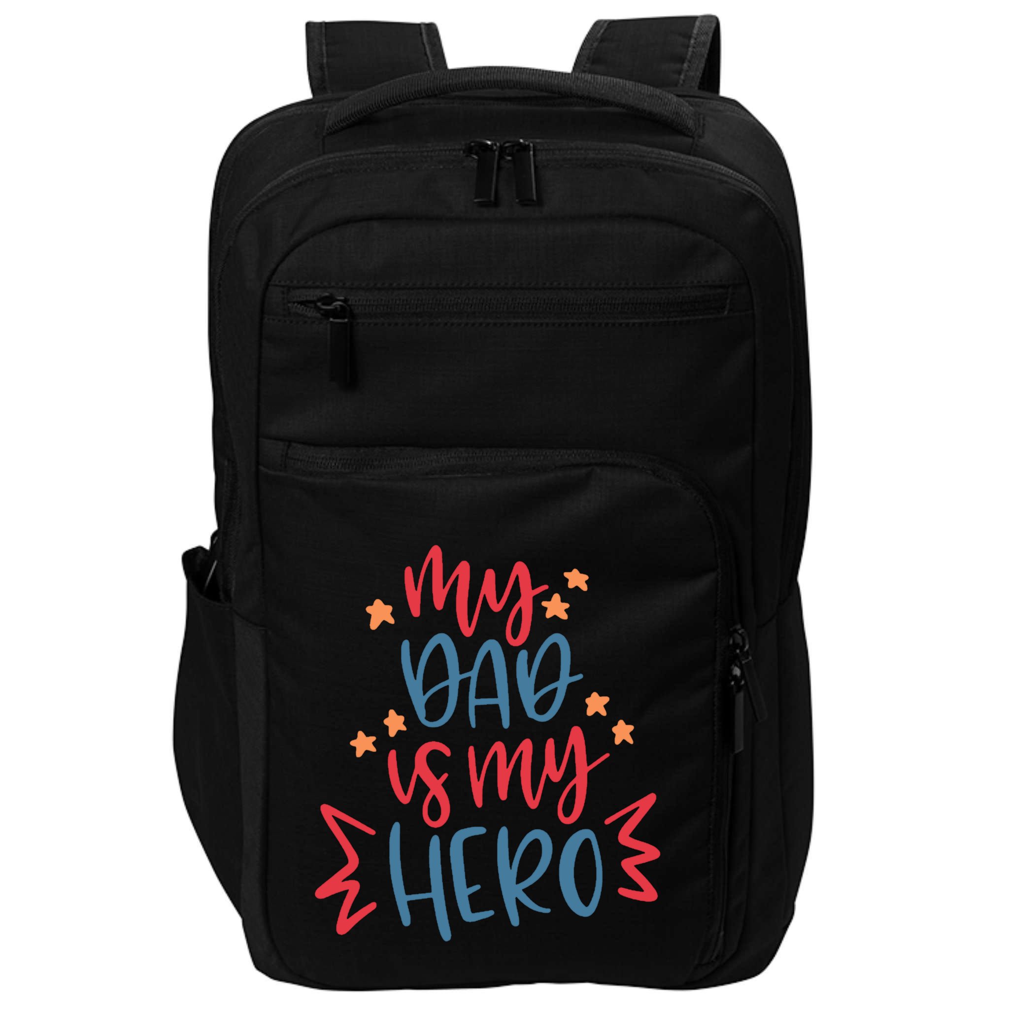 My Dad Is My Hero Cute Gift Impact Tech Backpack