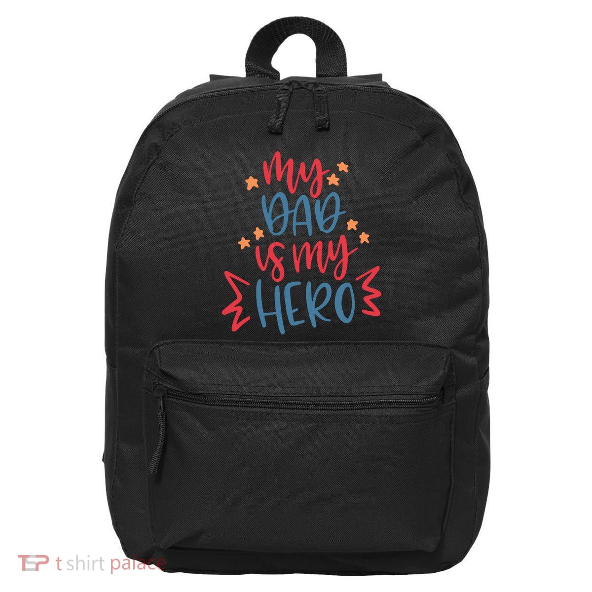My Dad Is My Hero Cute Gift 16 in Basic Backpack