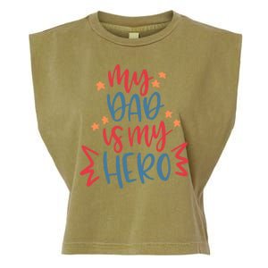 My Dad Is My Hero Cute Gift Garment-Dyed Women's Muscle Tee