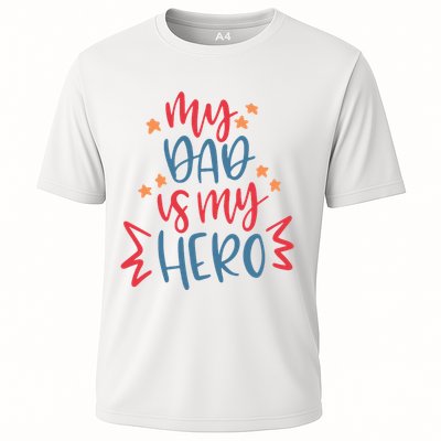My Dad Is My Hero Cute Gift Performance Shirt