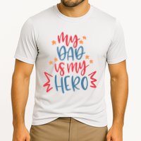 My Dad Is My Hero Cute Gift Cooling Performance Crew T-Shirt