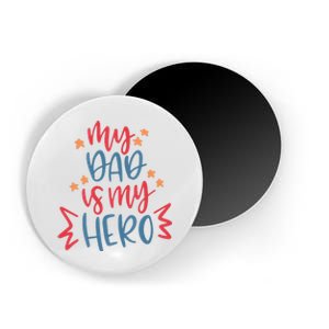 My Dad Is My Hero Cute Gift Magnet