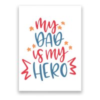 My Dad Is My Hero Cute Gift Poster
