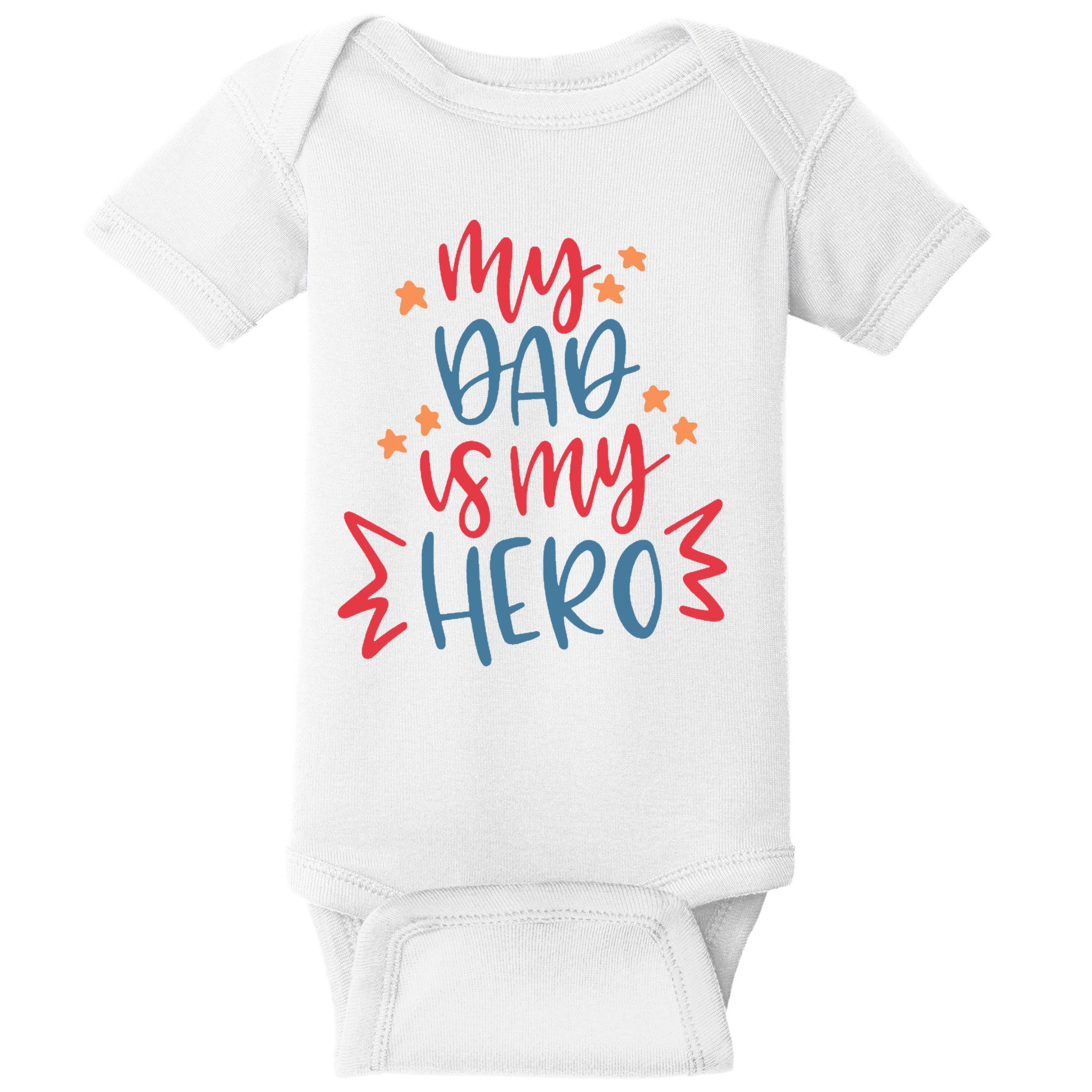 My Dad Is My Hero Cute Gift Baby Bodysuit