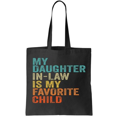 My Daughter In Law Is My Favorite Child Retro Vintage Tote Bag