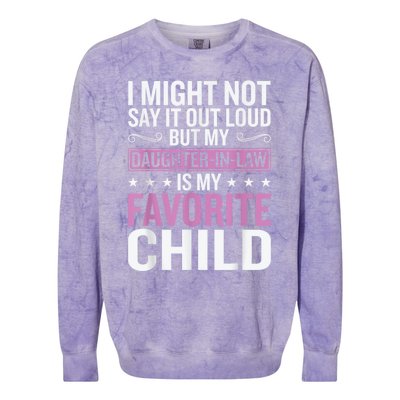 My Daughter In Law Is My Favorite Child Funny Mother Humour Colorblast Crewneck Sweatshirt