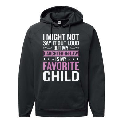 My Daughter In Law Is My Favorite Child Funny Mother Humour Performance Fleece Hoodie