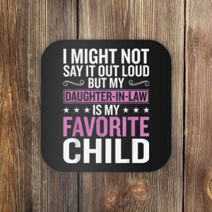 My Daughter In Law Is My Favorite Child Funny Mother Humour Coaster