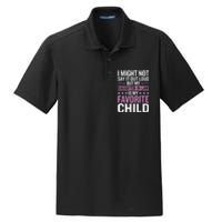 My Daughter In Law Is My Favorite Child Funny Mother Humour Dry Zone Grid Polo