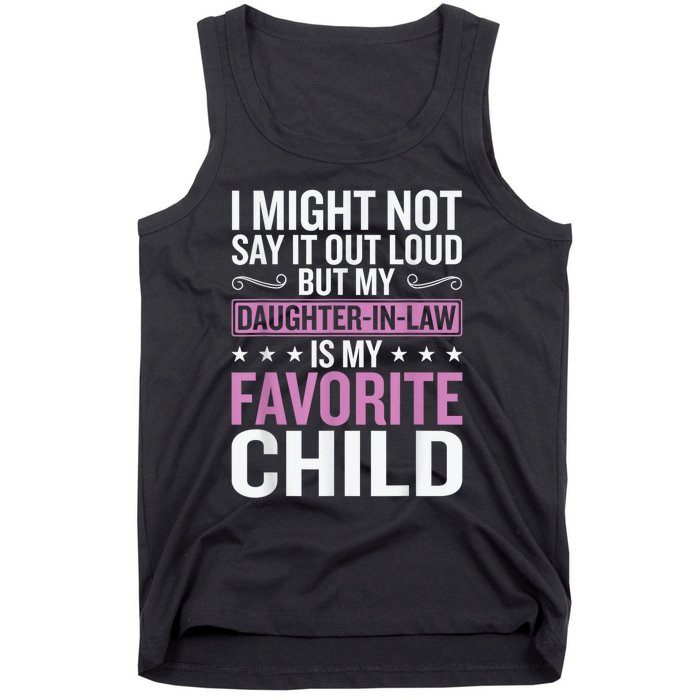 My Daughter In Law Is My Favorite Child Funny Mother Humour Tank Top