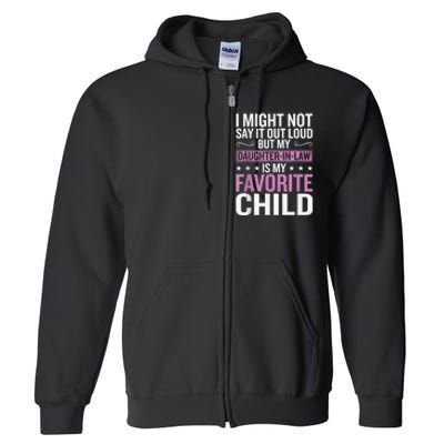 My Daughter In Law Is My Favorite Child Funny Mother Humour Full Zip Hoodie