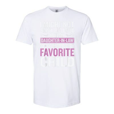 My Daughter In Law Is My Favorite Child Funny Mother Humour Softstyle CVC T-Shirt